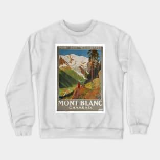 Mont Blanc, Chamonix - Vintage French Travel Poster Crewneck Sweatshirt